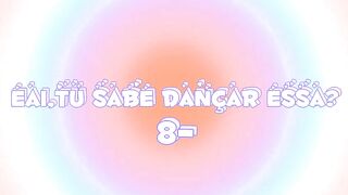 ~Dance se souber~{Tik Tok}