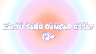 ~Dance se souber~{Tik Tok}