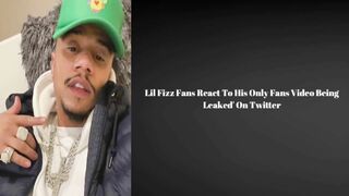 Lil Fizz Fans React To His Only Fans Video Being Leaked On Twitter