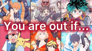 SEE WHICH ANIME WORLD YOU LIVE IN; YOU ARE OUT IF