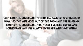 Funny Joke - A Husband And Wife Visit A Marriage Counselor After 20 Years