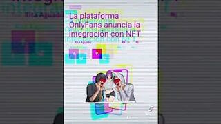 La plataforma OnlyFans anuncia la integración con NFT #onlyfans #nft #criptomonedas #metaverso #BTC