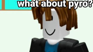 If You Didn't Buy Pyro (TDS MEMES) - Roblox