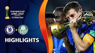 Chelsea FC v Palmeiras | FIFA Club World Cup UAE 2021 | Match Highlights