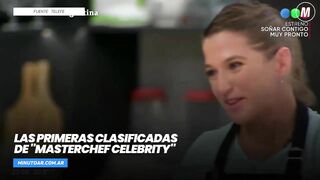 Las primeras clasificadas de "MasterChef Celebrity"- Minuto Argentina