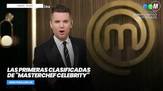 Las primeras clasificadas de "MasterChef Celebrity"- Minuto Argentina