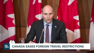 Canada easing foreign travel restrictions