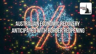 BIG TRAVEL UPDATE: AUSTRALIA EXPECTS ECONOMIC RECOVERY FROM REOPENED BORDERS