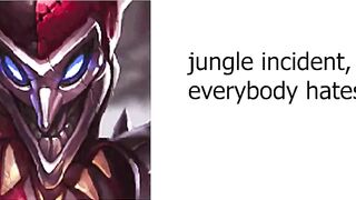 Junglers only have 4 moods