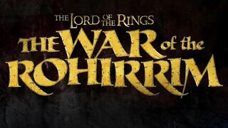 The War of the Rohirrim - A The Lord of the Rings Anime film