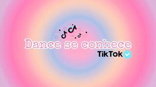 Dance se conhece~TikTok????