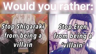 ANIME WOULD YOU RATHER!!