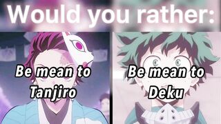 ANIME WOULD YOU RATHER!!