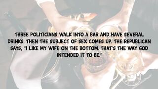 Funny Dirty Bar Jokes - Three Politicians Talk About How They Get Intimate With Their Wives