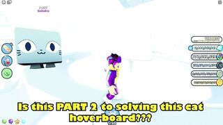 HOW TO GET CAT HOVERBOARD PART 2?? Pet Simulator X (Roblox) - Cat Hoverboard Pet Sim X