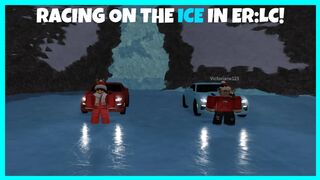 RACING On the FROZEN lake in ER:LC! (Roblox)
