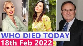 Famous Celebrities Who Died Today 18th February 2022