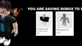 Roblox player becoming poor (You are saving Robux to buy)