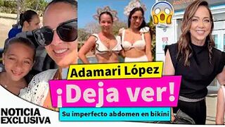 ¡Paraliza las redes! Adamari López deja ver su IMPERFECTO  abdomen en bikini.