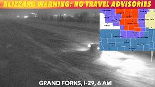 BLIZZARD WARNING: No Travel Advisory NE ND, Highway 2 GF To Crookston Closed!