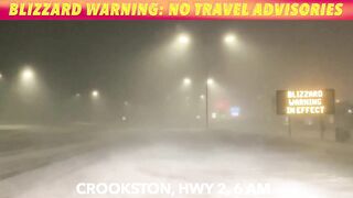 BLIZZARD WARNING: No Travel Advisory NE ND, Highway 2 GF To Crookston Closed!