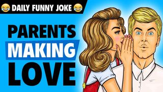 Funny jokes - parents making love