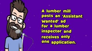 Funny (dirty) Joke: A lumber mill places an ad for an assistant wanted - what happens is hilarious