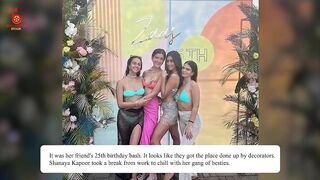 Shanaya Kapoor puts up a sizzling fashion show in pretty bikinis at a friend's 25th birthday bash