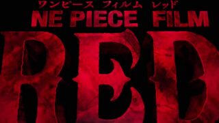 『ONE PIECE FILM RED』特報 Teaser Trailer 2／8月6日（土）公開