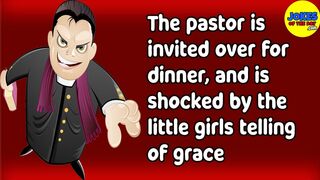 Funny Jokes: The pastor is invited for dinner, and is shocked by the little girls telling of grace