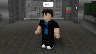 You mistyped in... (Roblox)