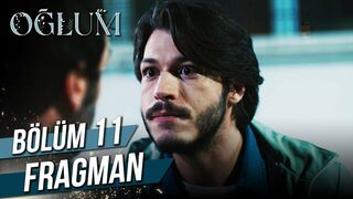 Oğlum 11. Bölüm Fragman