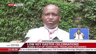 Low Key Easter Celebrations: Many Christians unable to travel out of town due to fuel shortage