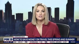 How to save money on spring and summer travel | FOX 13 Seattle