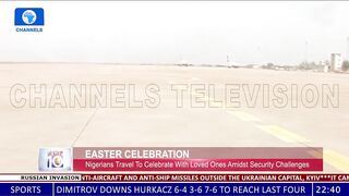 Nigerians Travel To Celebrate Easter With Loved Ones Amidst Security Challenges