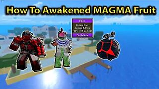 King Legacy How To Awaken Magma Fruit In Roblox