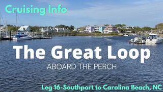 Great Loop Cruising Info: Leg 16-Southport to Carolina Beach, NC