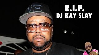 Dj Kay Slay Dead At 55