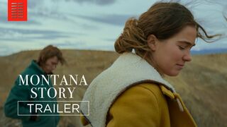 MONTANA STORY | Official Trailer | Bleecker Street