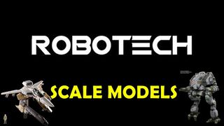 ROBOTECH MACROSS SCALE MODELS KIT | MODELOS A ESCALA