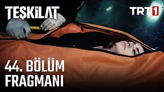 Teşkilat 44. Bölüm Fragmanı