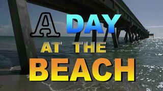 A Day at the Beach (Deerfield Beach)