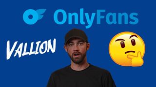 Vallion Started An OnlyFans?!