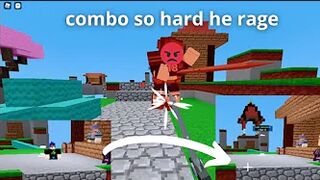 i combo him so hard he rage quit roblox bedwars