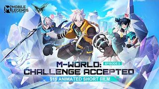 M-World: Challenge Accepted | 515 Animated Short Film | Mobile Legends: Bang Bang