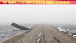 No Travel Advised In Traill & Steele Counties