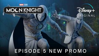 Marvel Studios' MOON KNIGHT | EPISODE 5 NEW PROMO TRAILER | Disney+