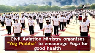 Civil Aviation Ministry organises “Yog Prabha” to encourage Yoga for good health