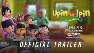 Official Trailer - Upin & Ipin Edisi Ramadan Raya