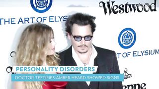 Doctor Who Evaluated Amber Heard Says Actress Showed Signs of Personality Disorders | PEOPLE